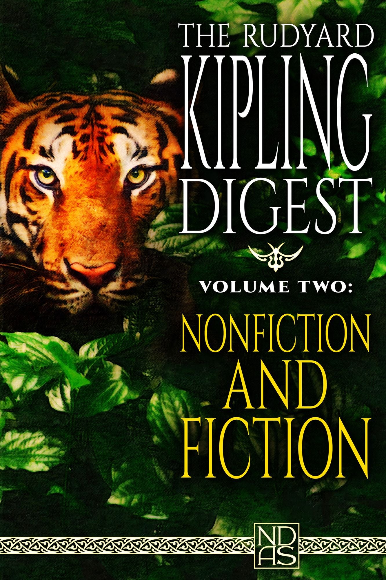 The Rudyard Kipling Digest, Volume Two - Non-Fiction and Fiction