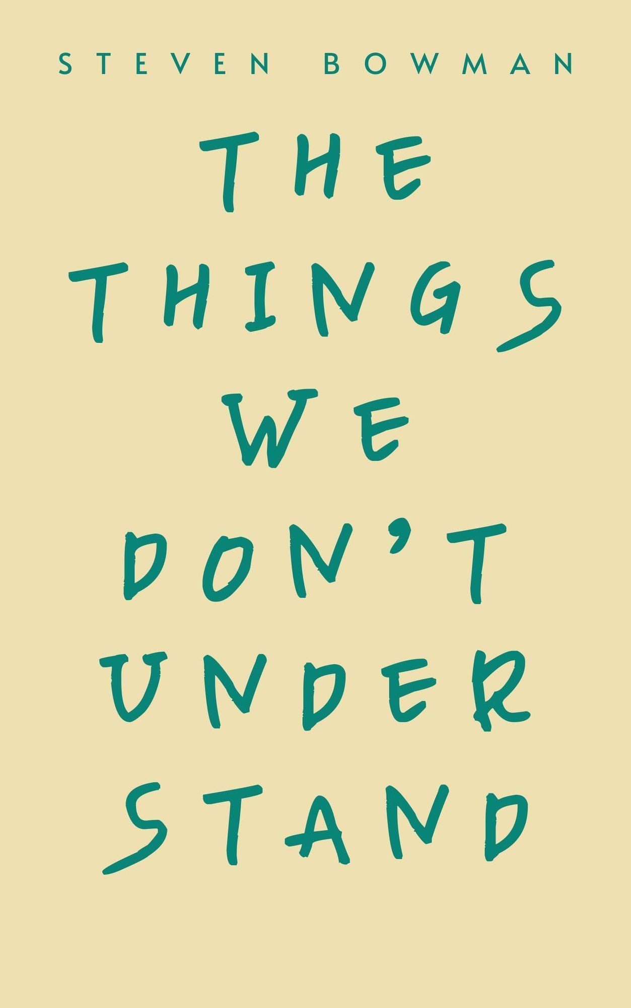 197 The Things We Don't Understand