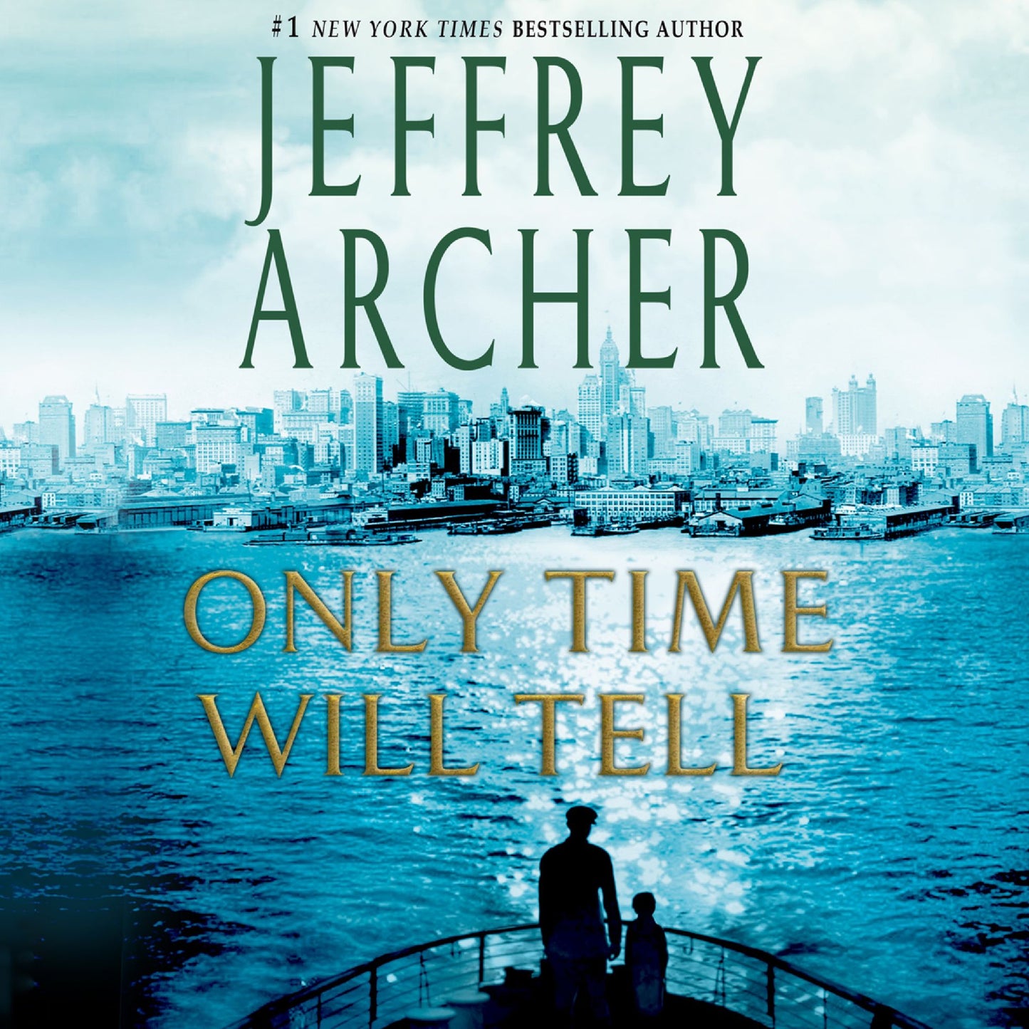 Only Time Will Tell : The Clifton Chronicles, Book 1