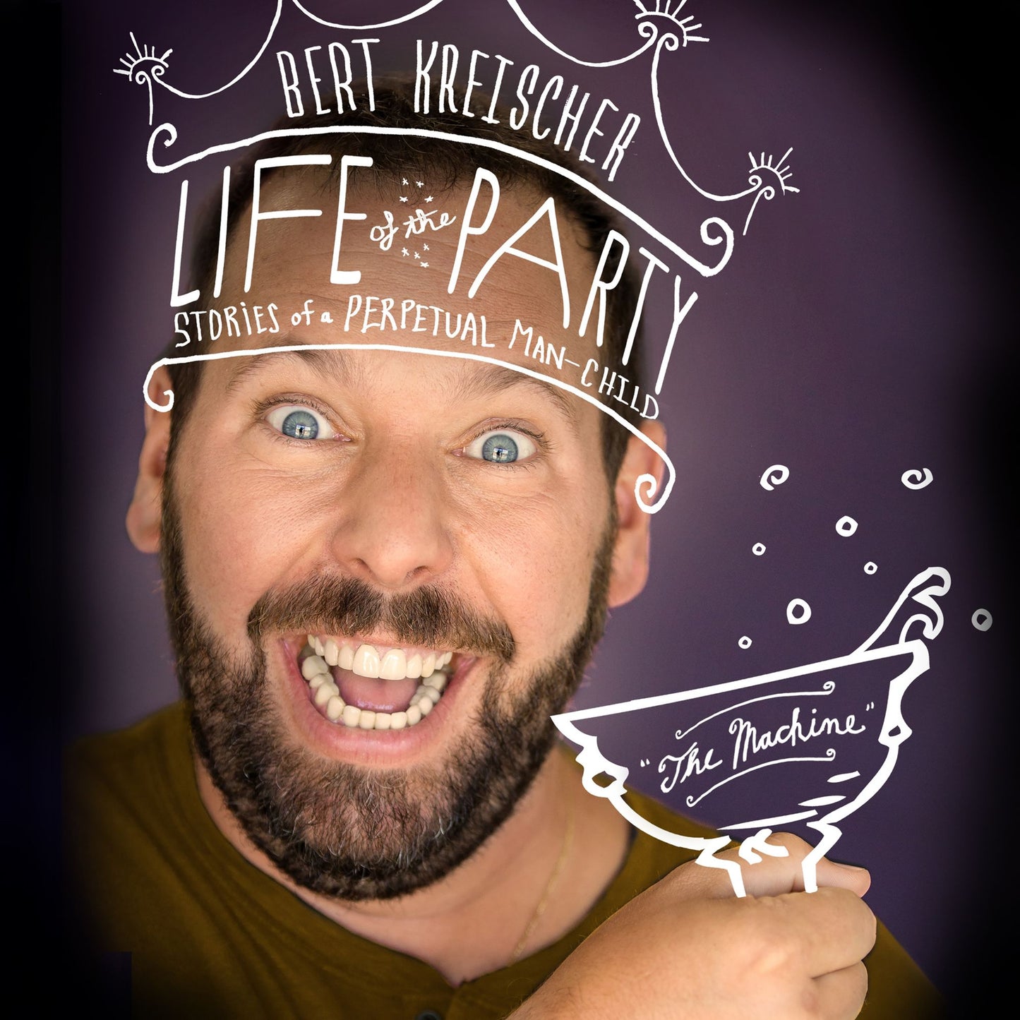 Life of the Party: Stories of a Perpetual Man Child