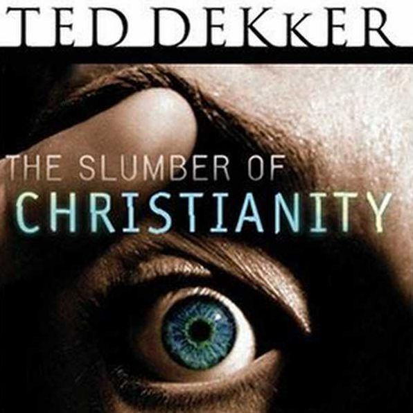 The Slumber of Christianity : Awakening a Passion for Heaven on Earth