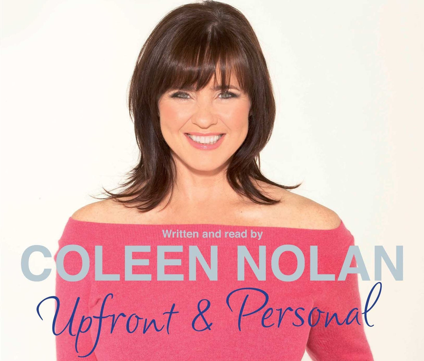 Upfront and Personal: The Autobiography (Abridged)
