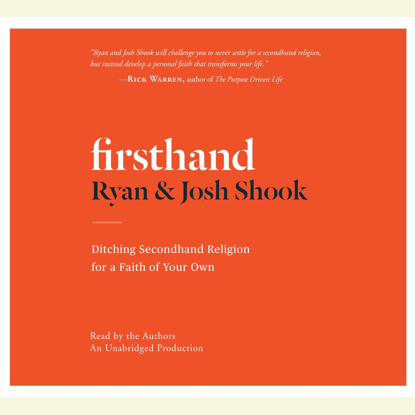 Firsthand: Ditching Secondhand Religion for a Faith of Your Own