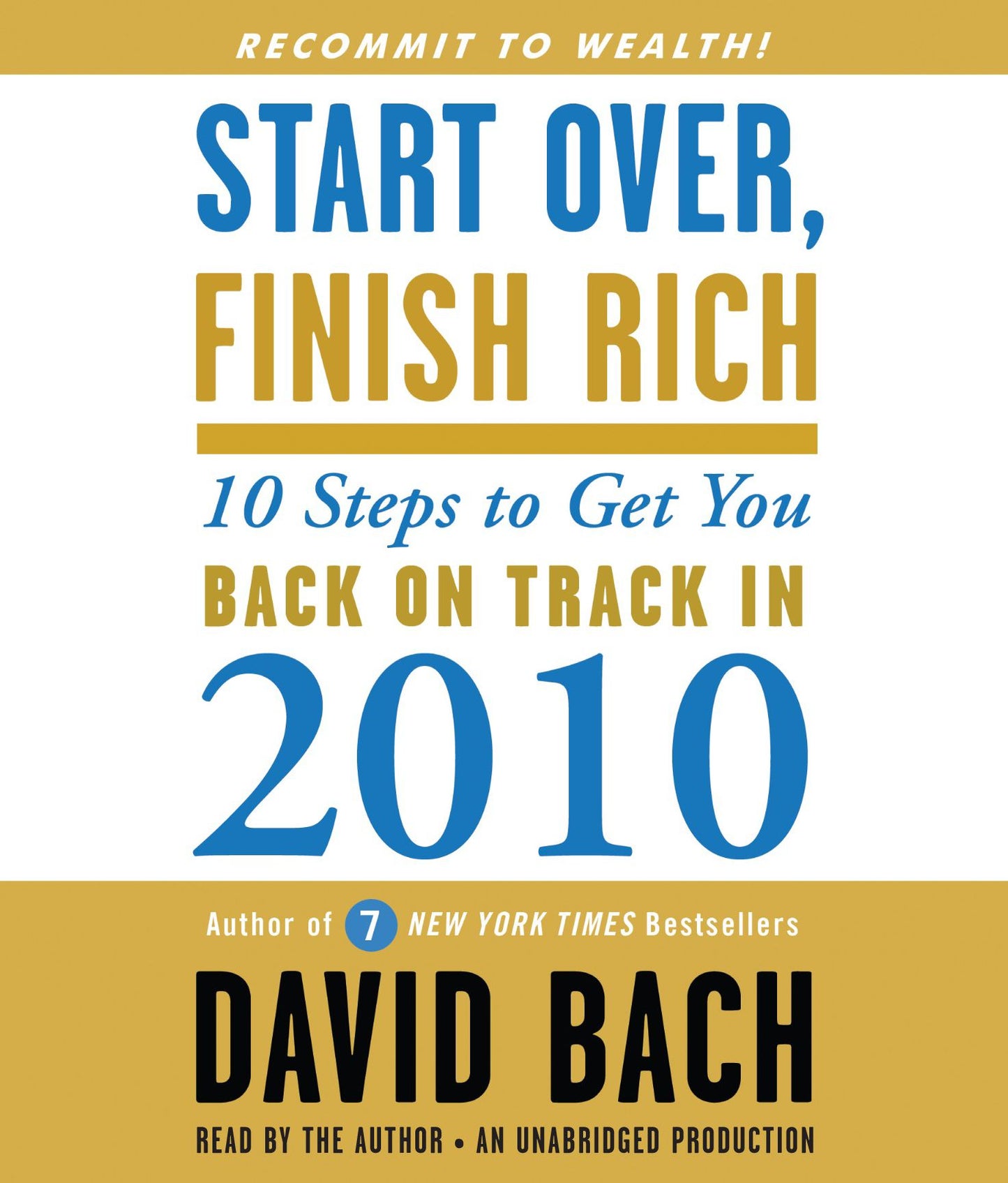Start Over, Finish Rich: 10 Steps to Get You Back on Track in 2010
