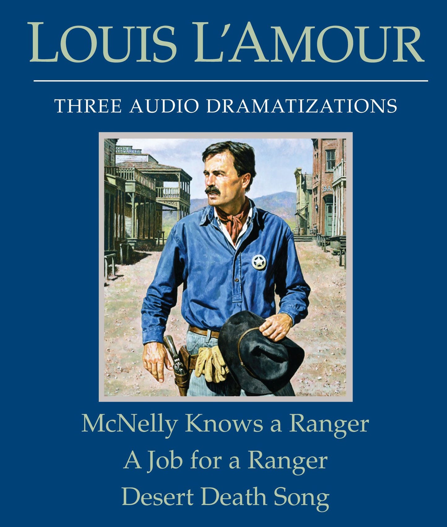 McNelly Knows a Ranger/A Job for a Ranger/Desert Death Song
