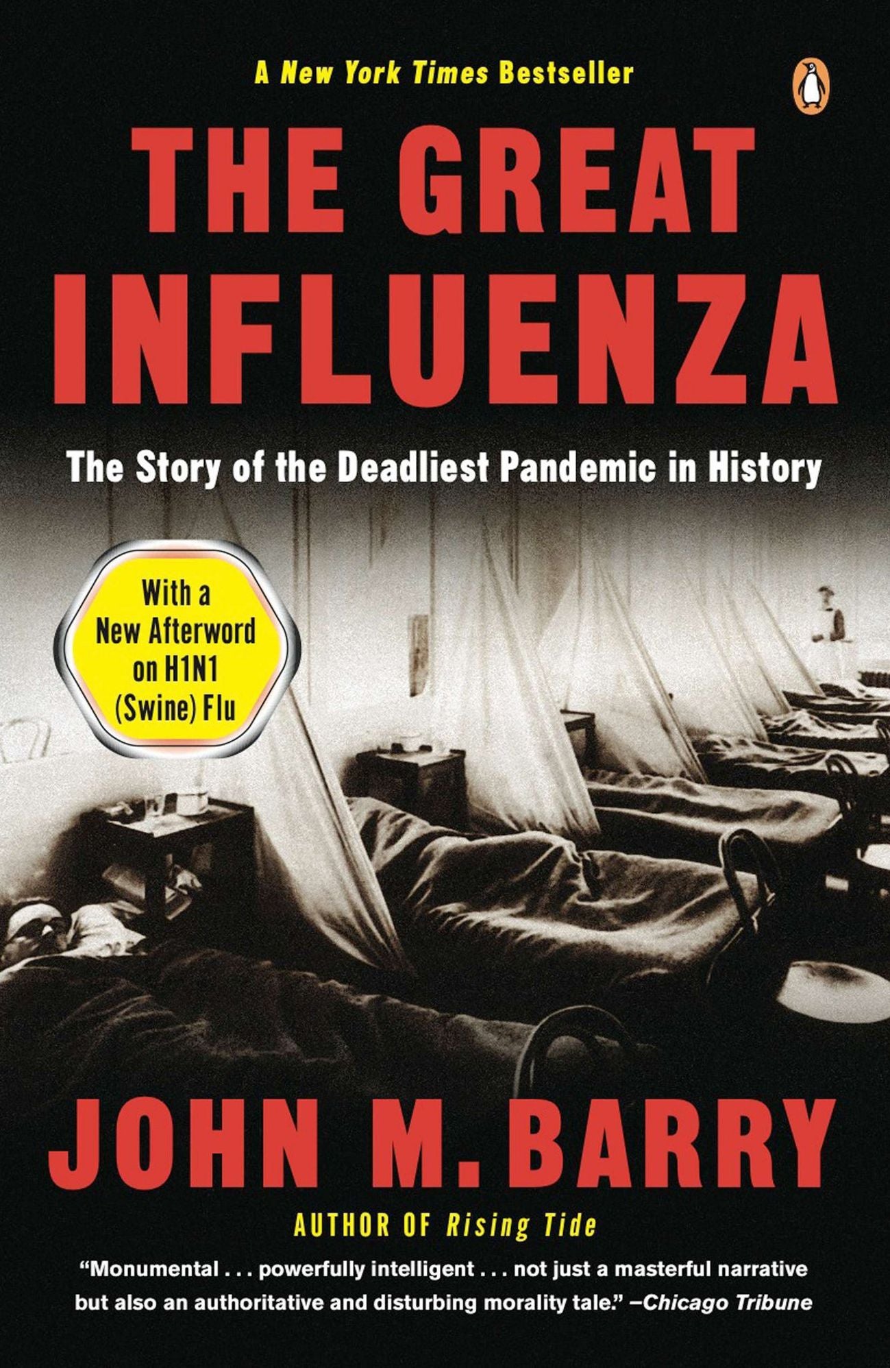 The Great Influenza: The Epic Story of the Deadliest Plague in History