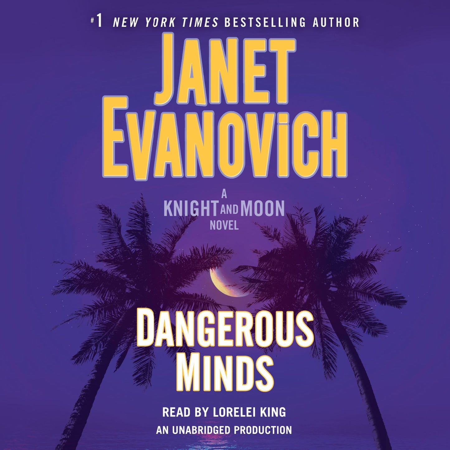 Dangerous Minds: A Knight and Moon Novel