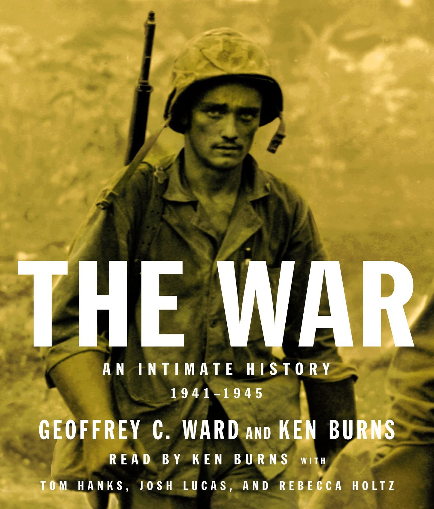 The War: An Intimate History, 1941-1945 (Abridged)