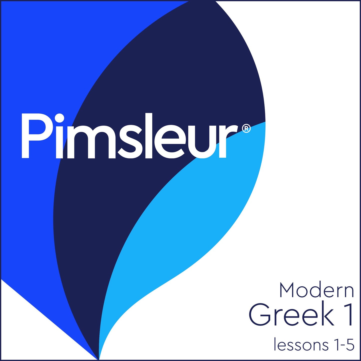 Pimsleur Greek (Modern) Level 1 Lessons 1-5: Learn to Speak and Understand Modern Greek with Pimsleur Language Programs