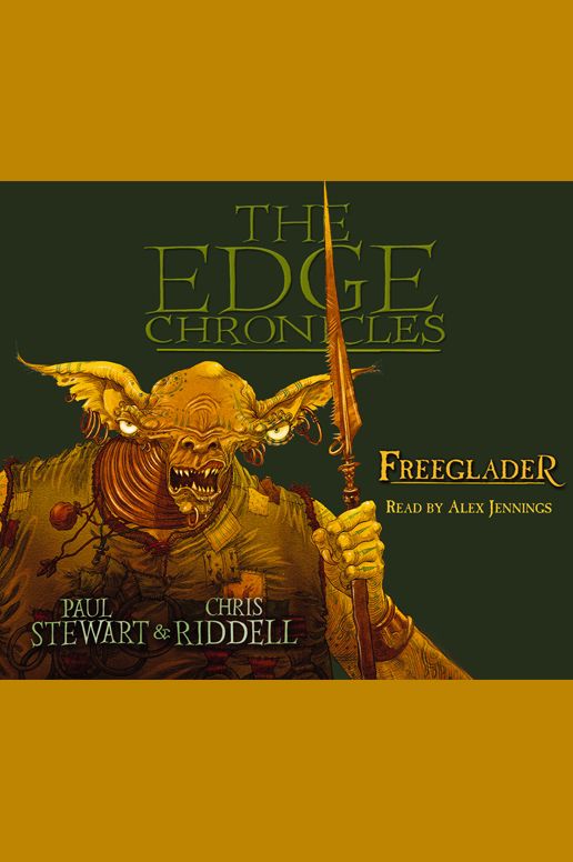 The Edge Chronicles: Freeglader: Third Book of Rook (Abridged)