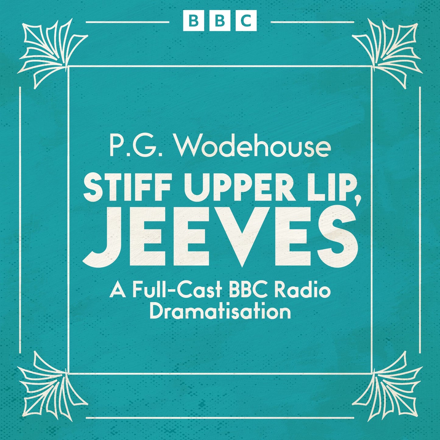 Stiff Upper Lip, Jeeves: Dramatised