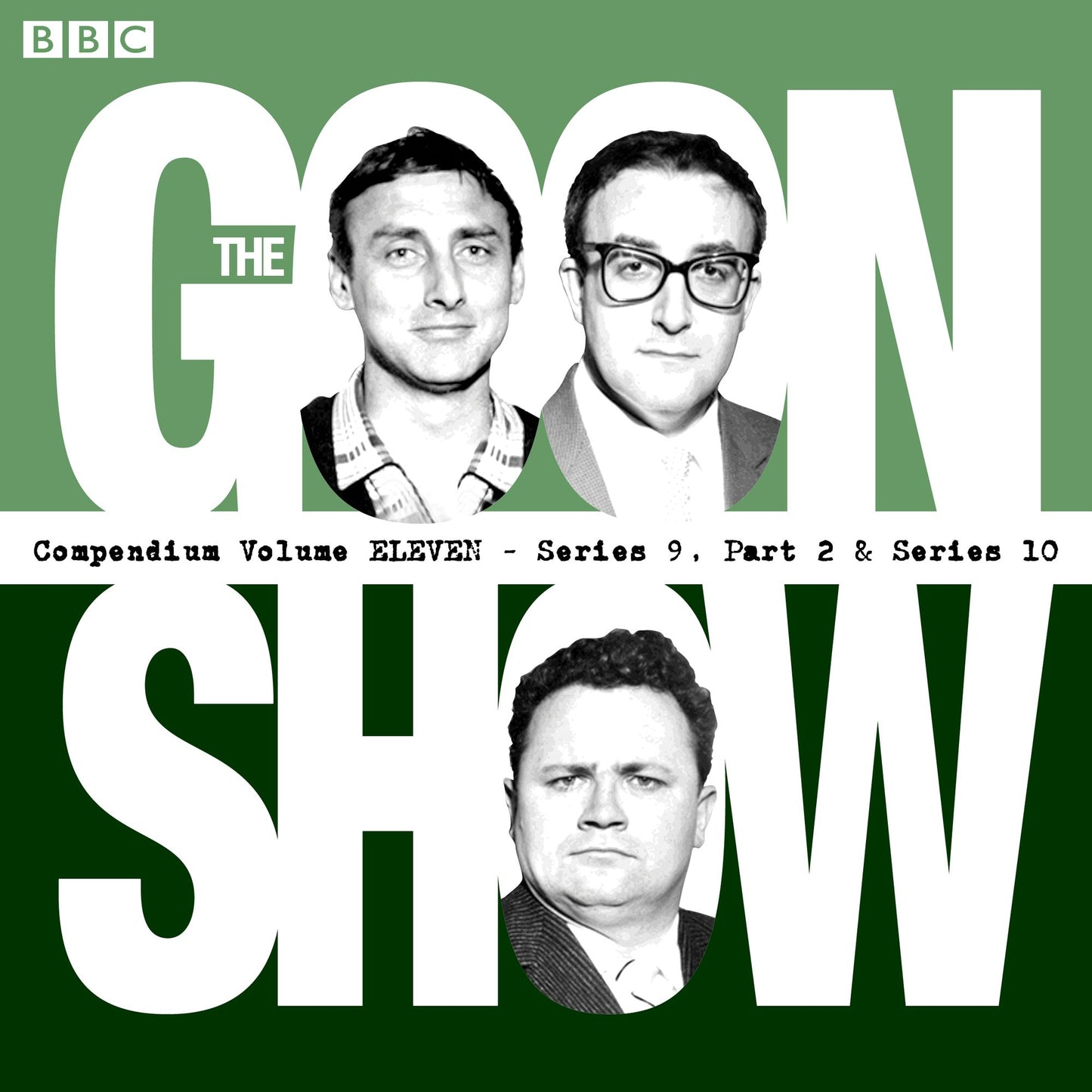 The Goon Show: Compendium Volume 11: Series 9, Pt 2 & Series 10