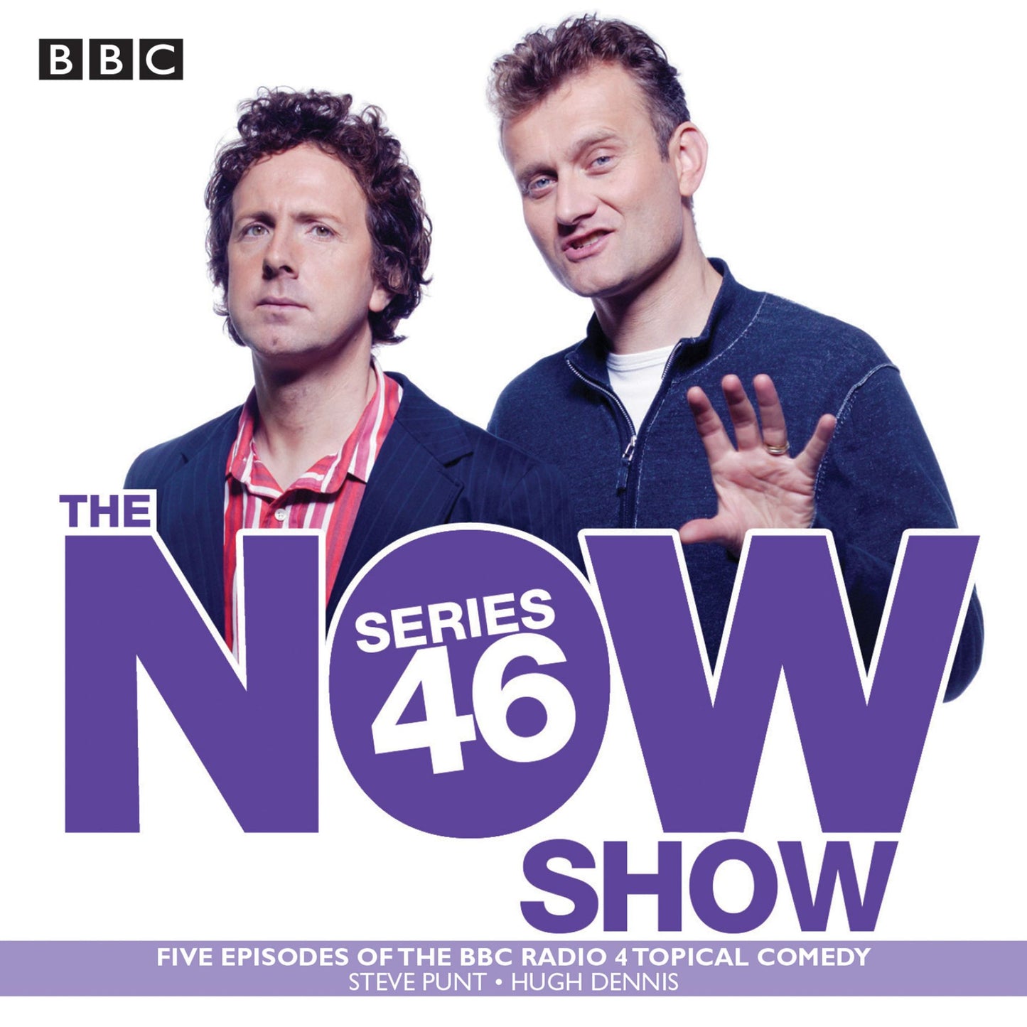 The Now Show: Series 46: Six episodes of the BBC Radio 4 topical comedy