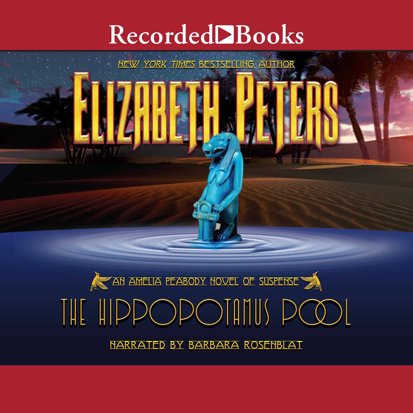 The Hippopotamus Pool: Amelia Peabody Mysteries, Book 8