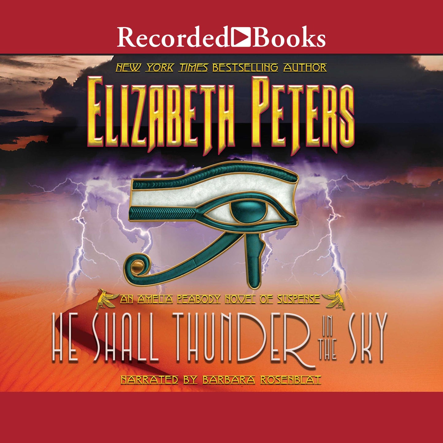 He Shall Thunder in the Sky: Amelia Peabody, Book 12
