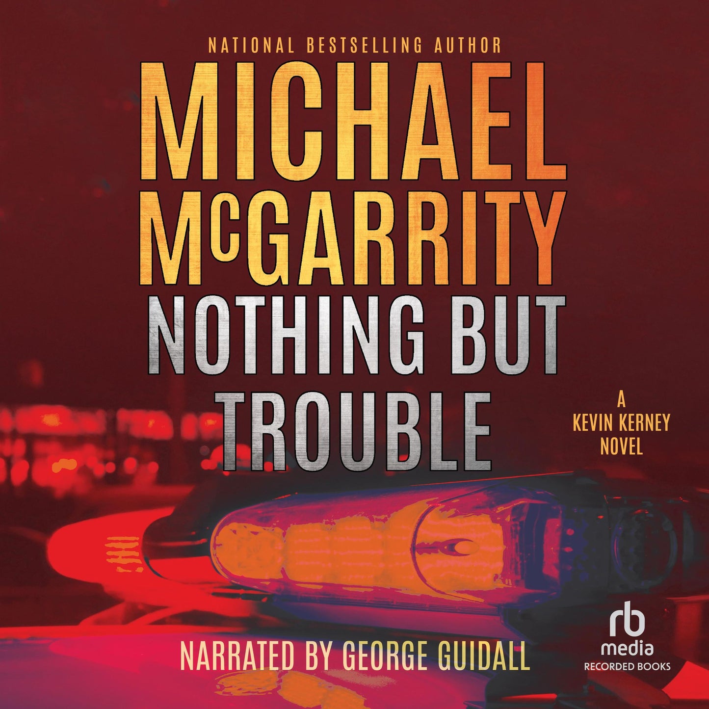 Nothing But Trouble: A Kevin Kerney Novel