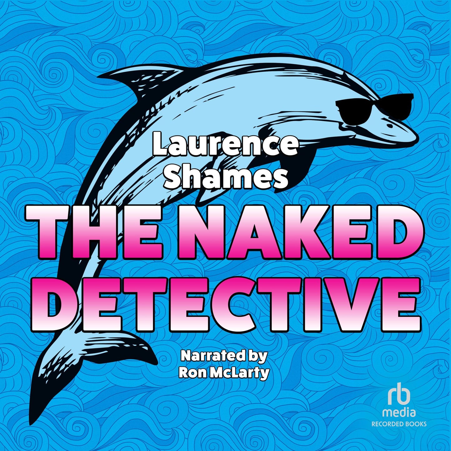The Naked Detective: Key West, Book 8