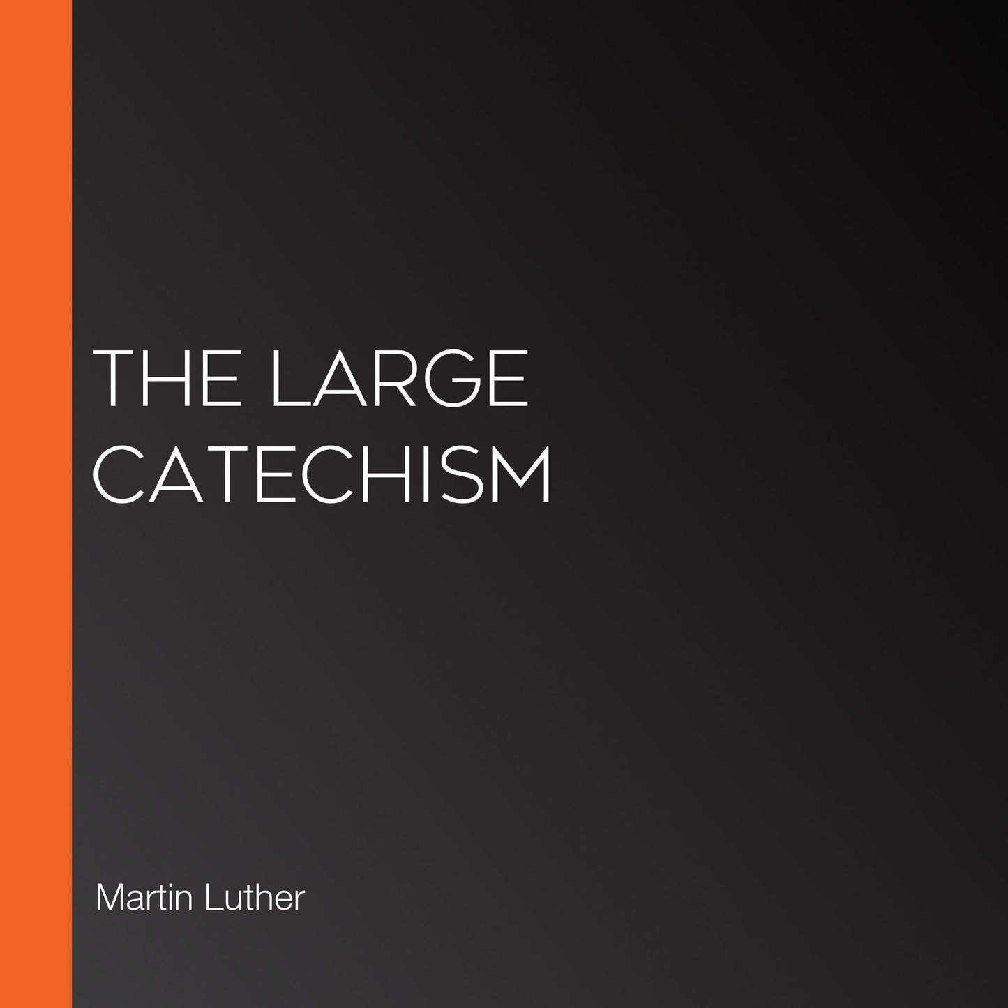 The Large Catechism