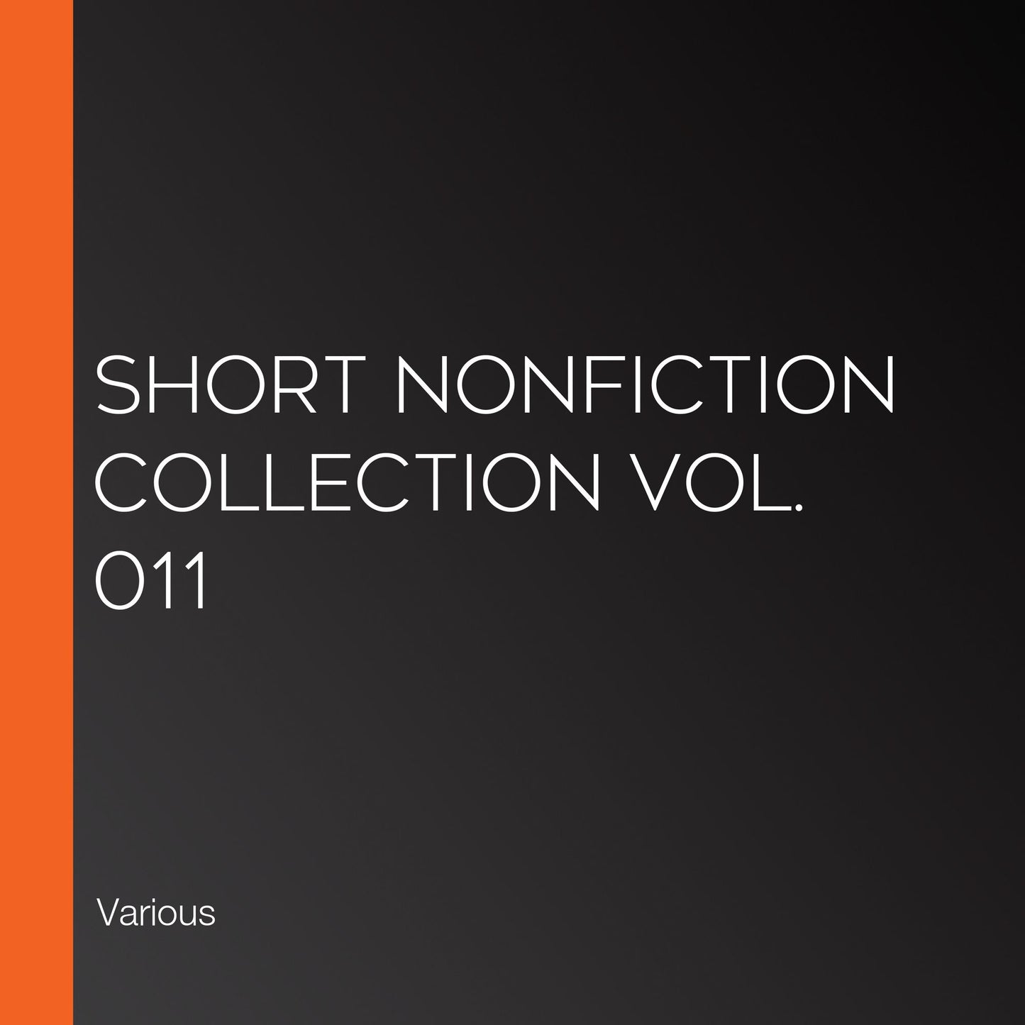 Short Nonfiction Collection Vol. 011