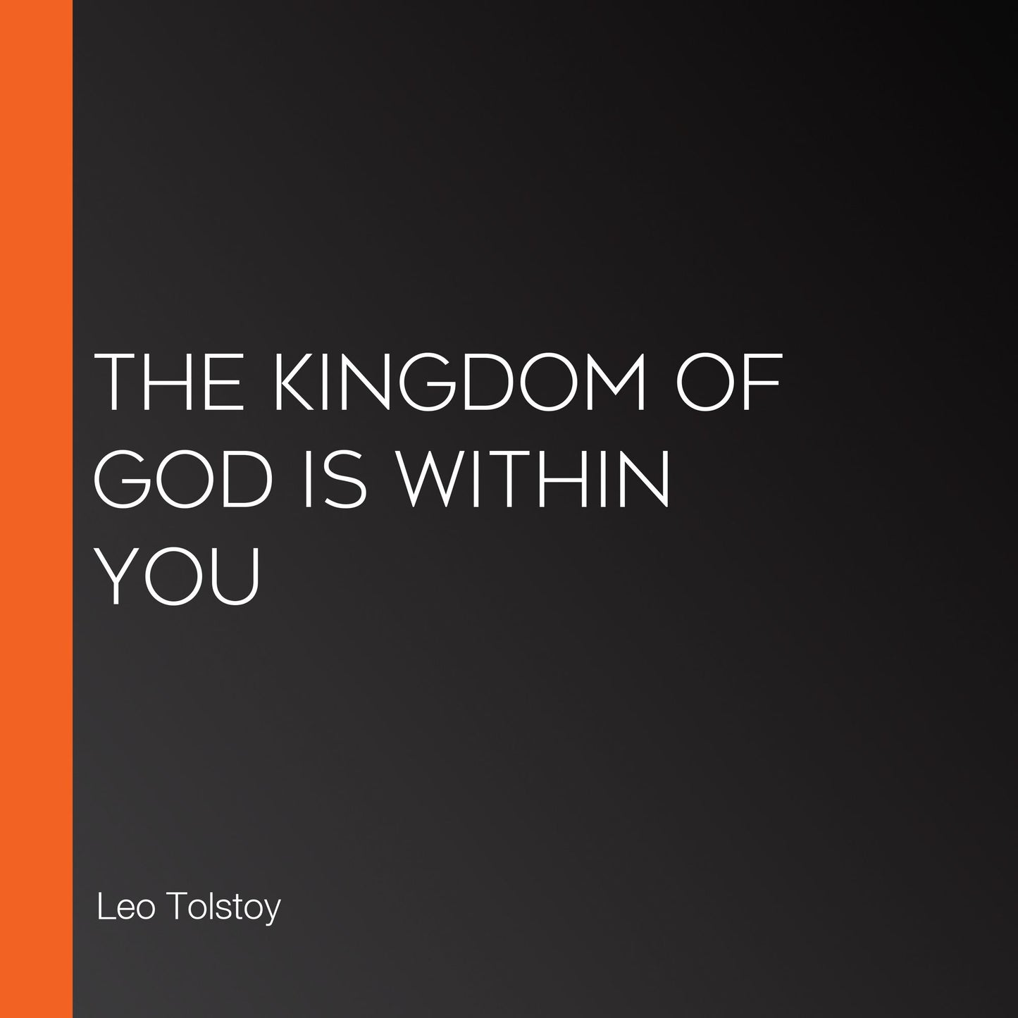 The Kingdom of God is within you