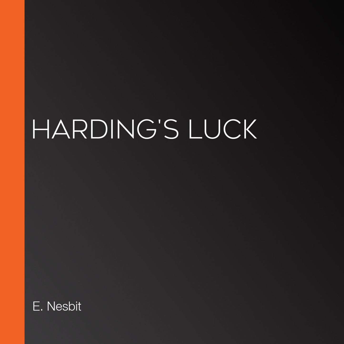 Harding's Luck