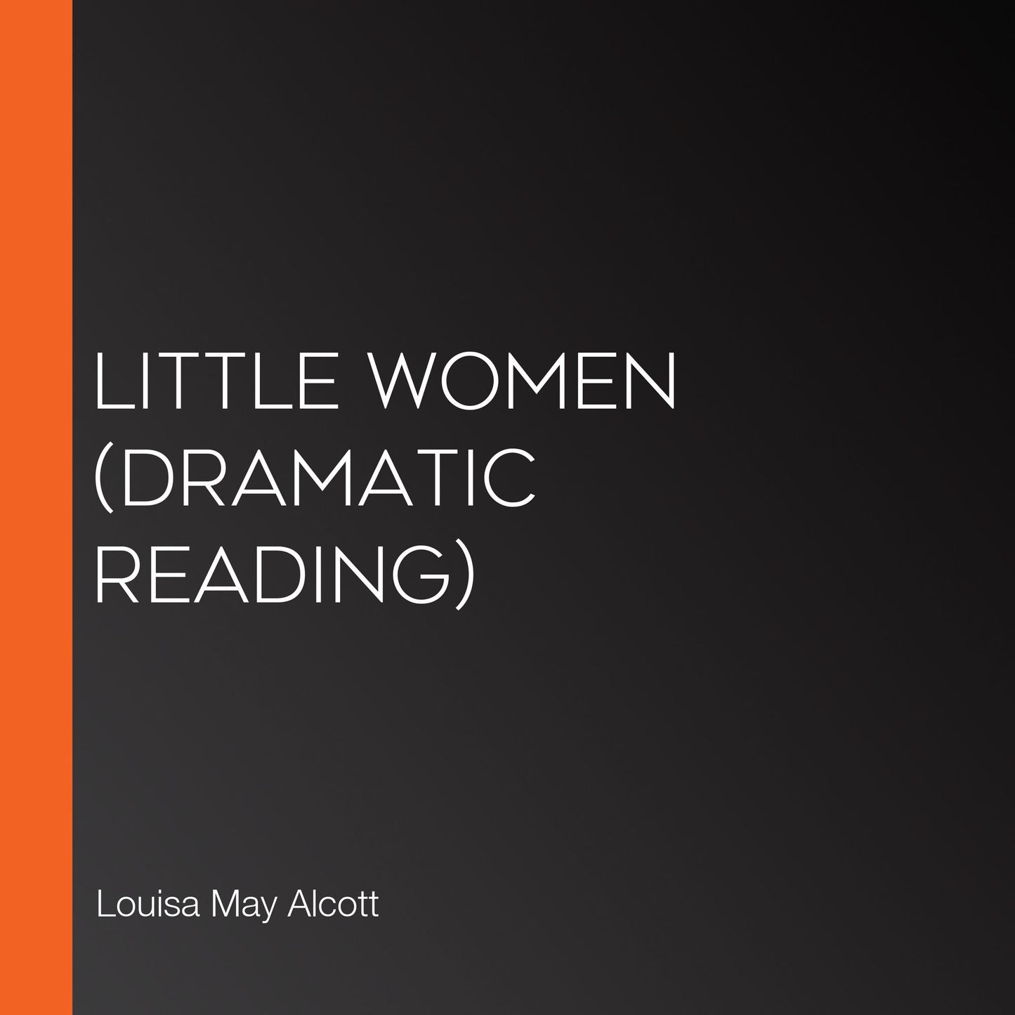 Little Women (dramatic reading)
