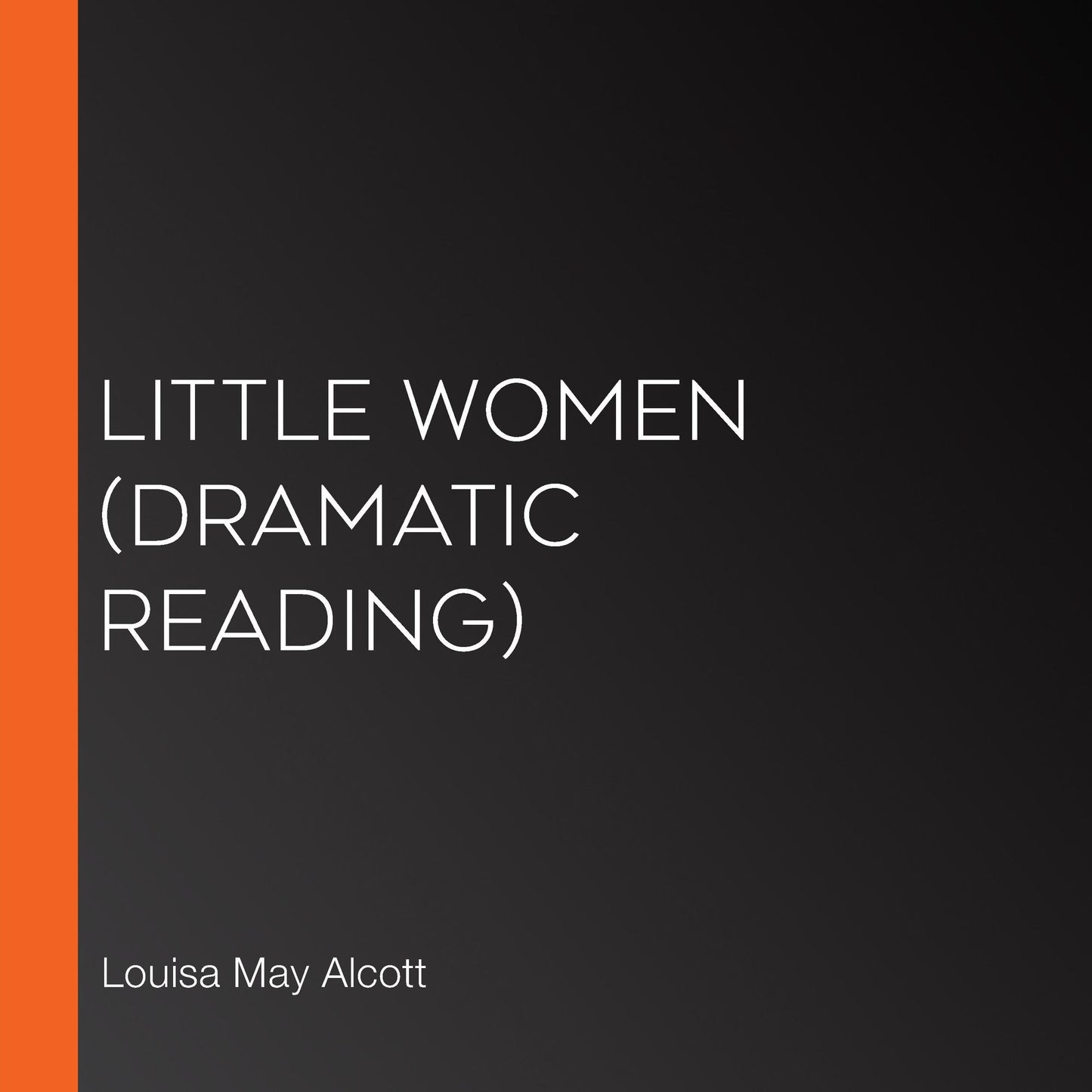 Little Women (dramatic reading)