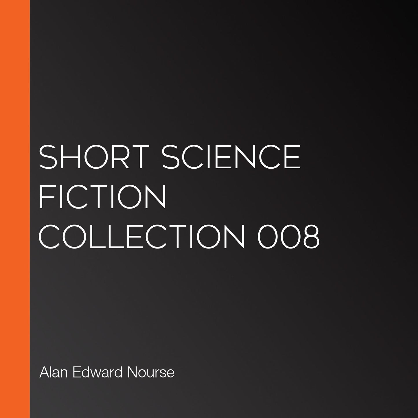 Short Science Fiction Collection 008