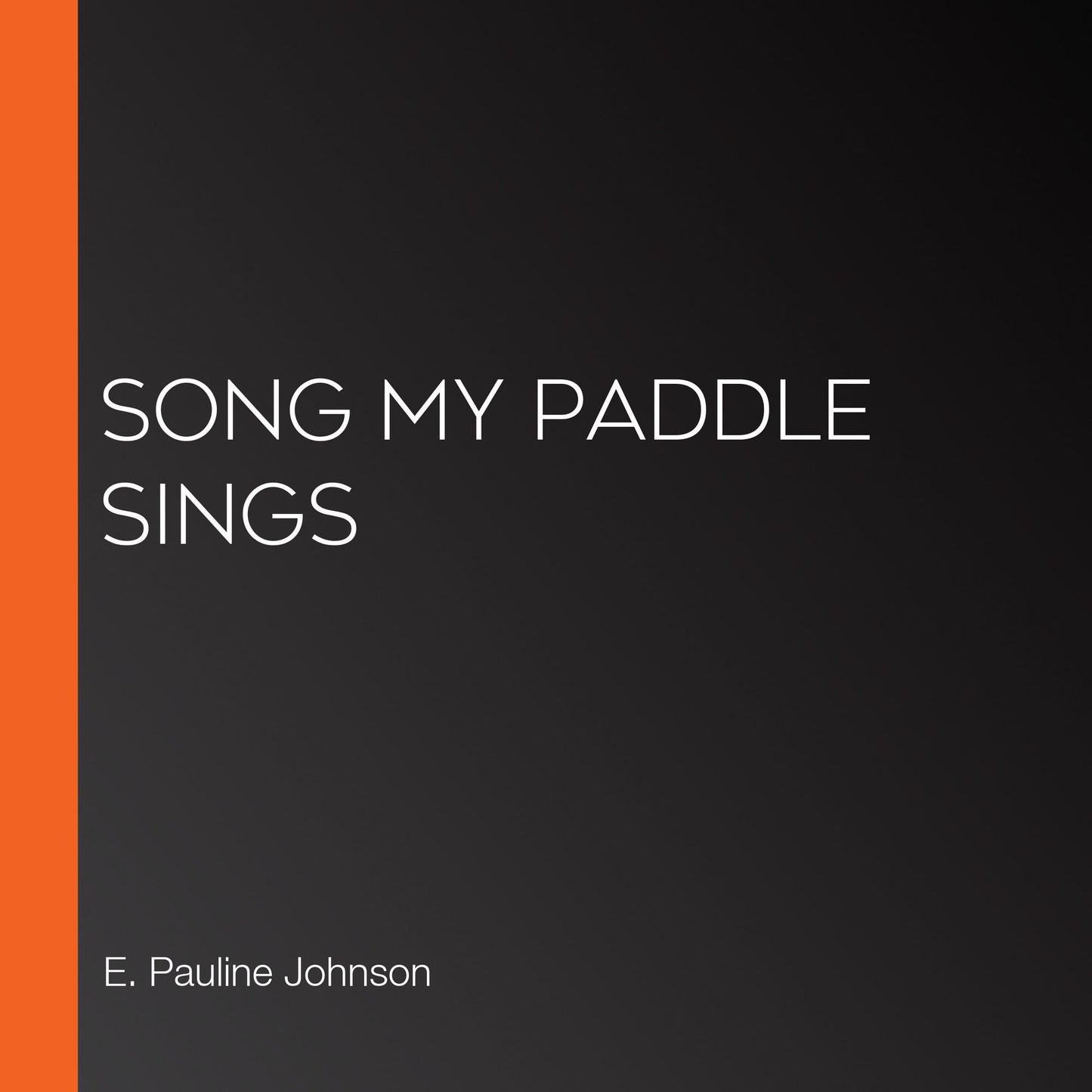 Song My Paddle Sings