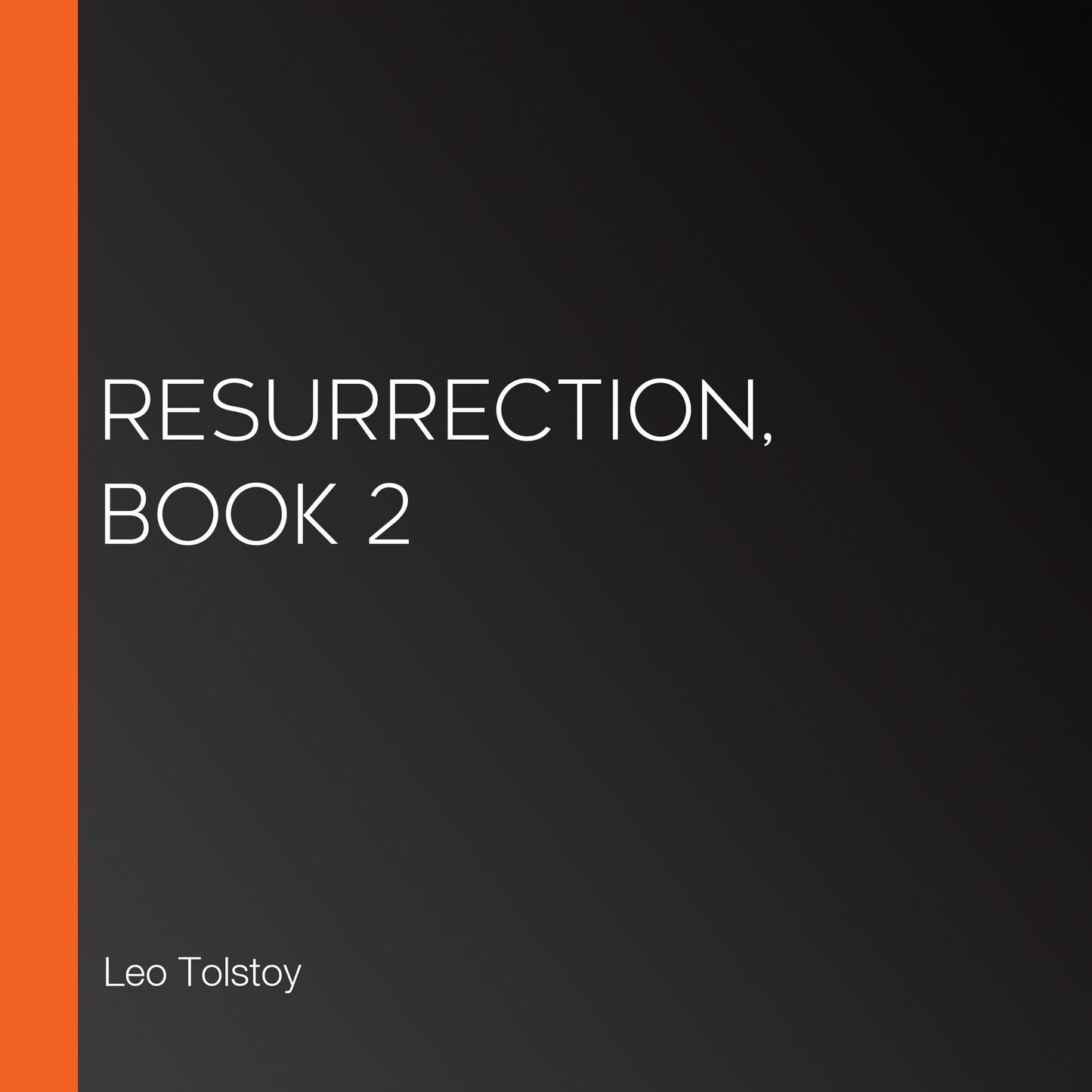 Resurrection, Book 2