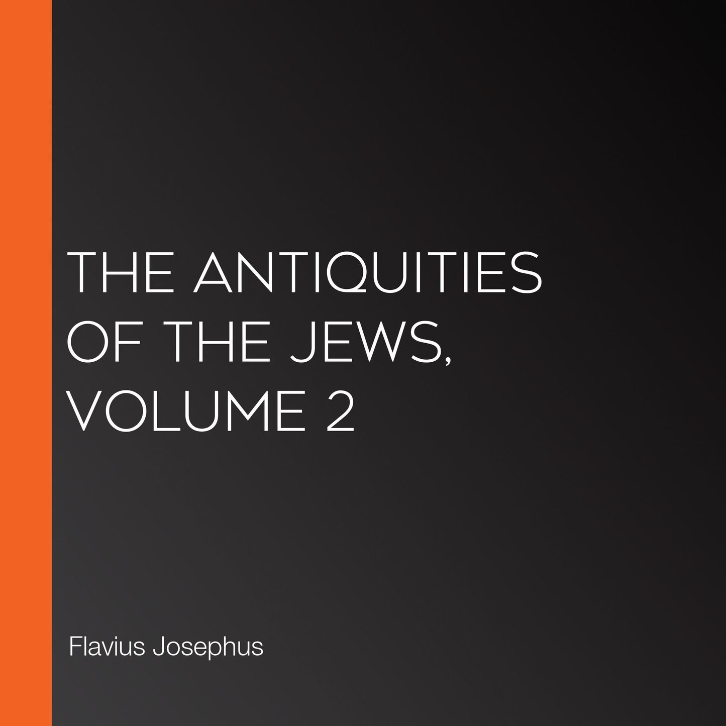 The Antiquities of the Jews, Volume 2