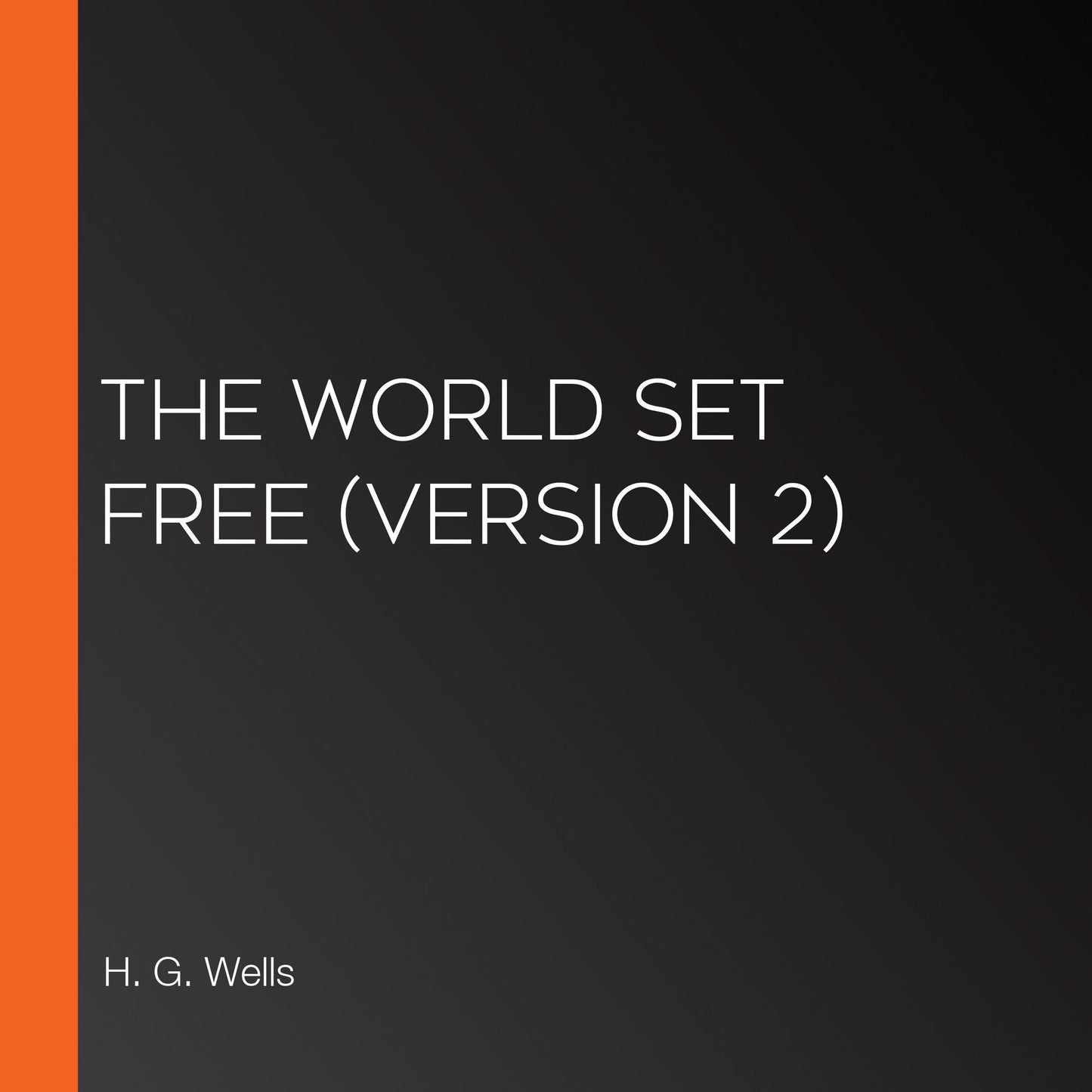 World Set Free, The (version 2)