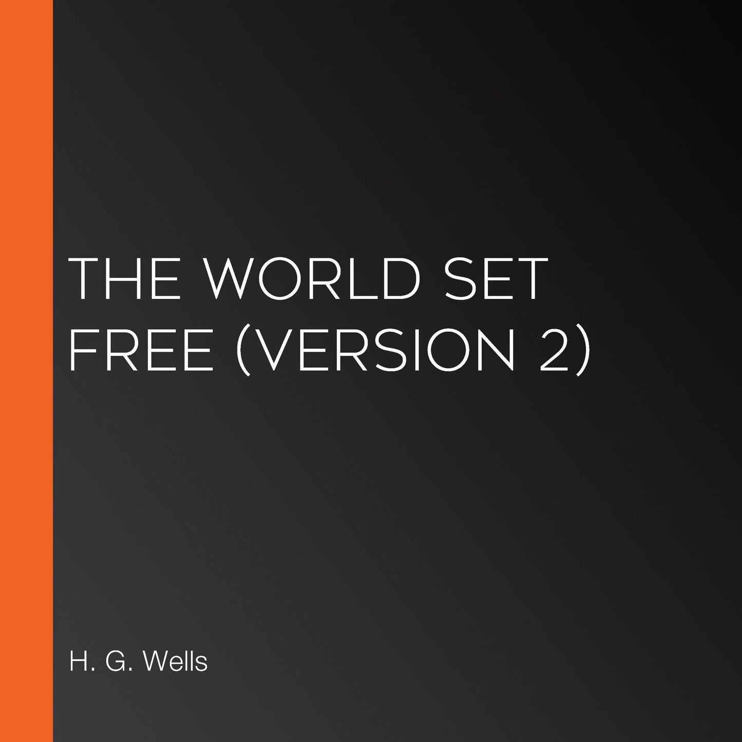 World Set Free, The (version 2)
