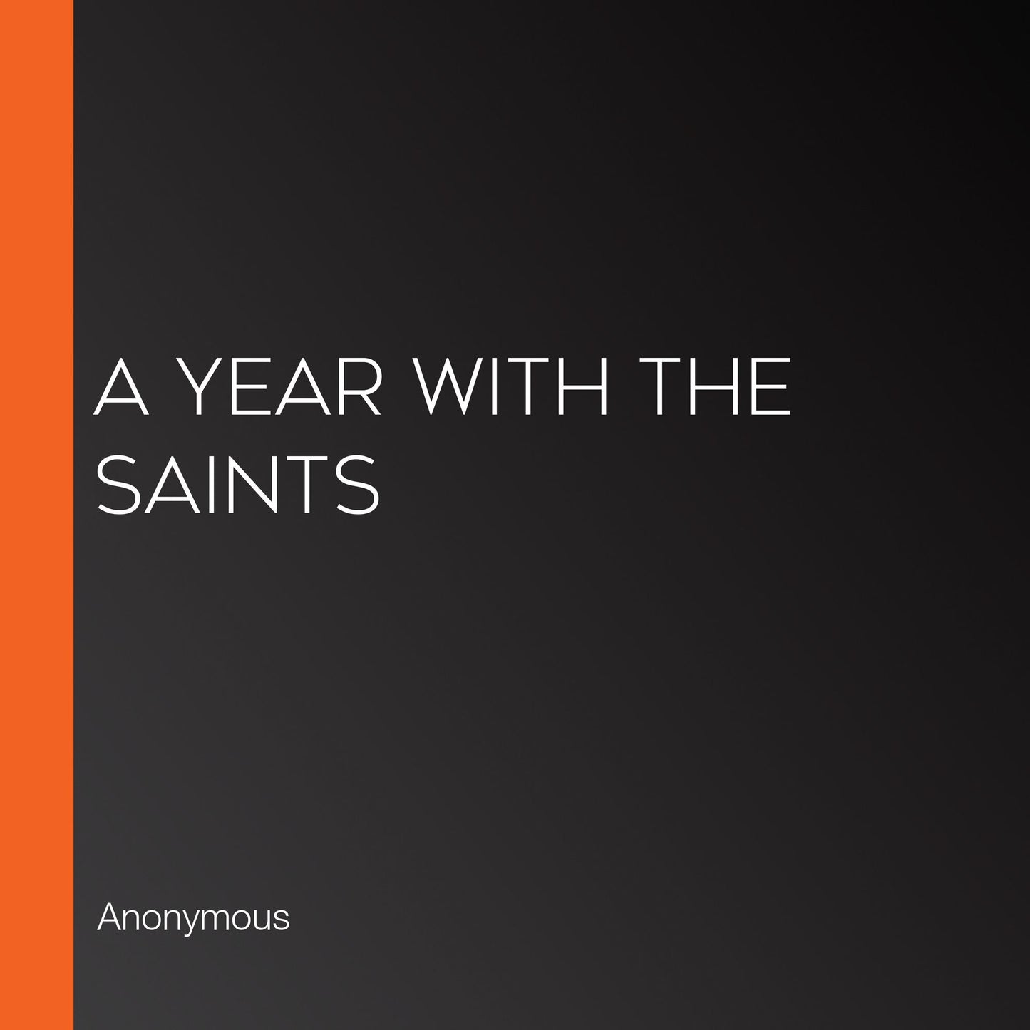 A Year With the Saints