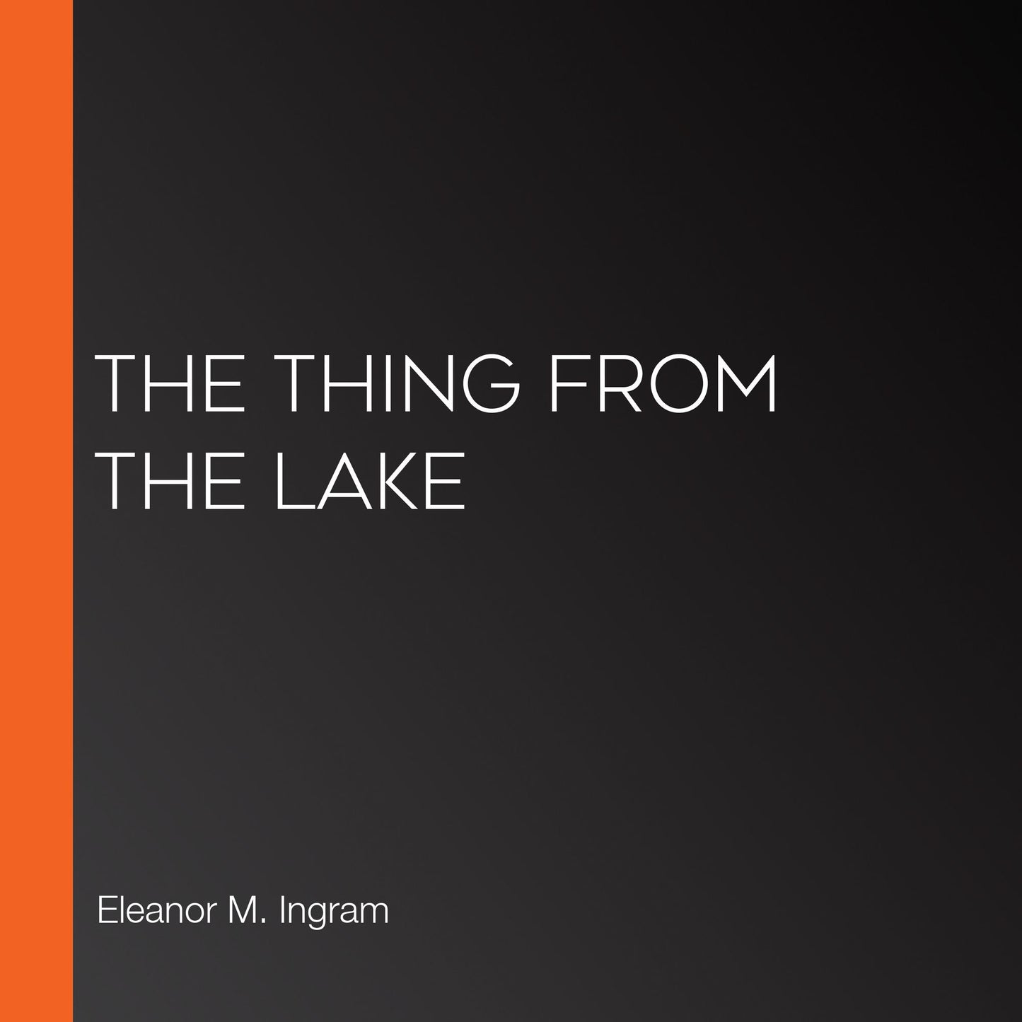 The Thing from the Lake