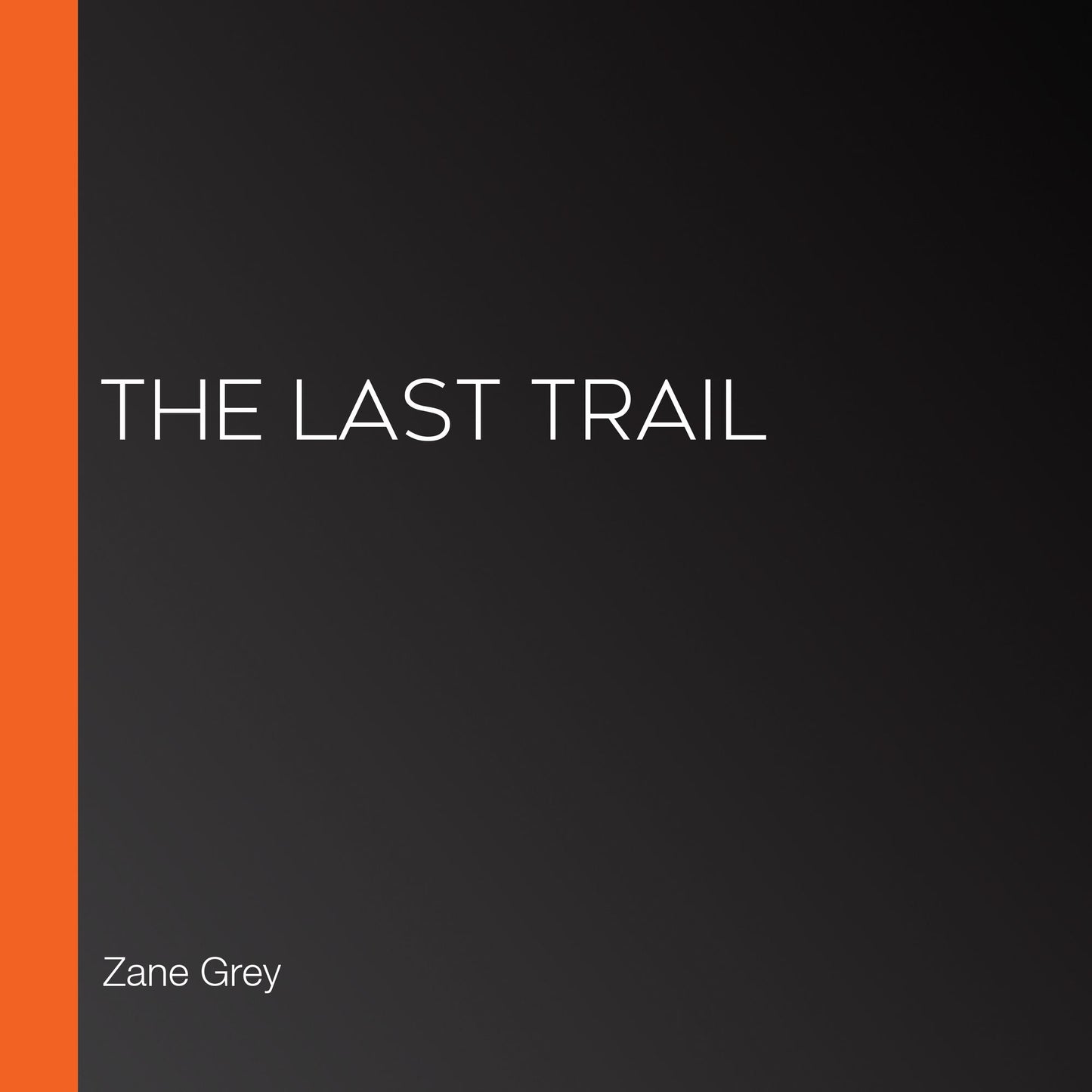 The Last Trail