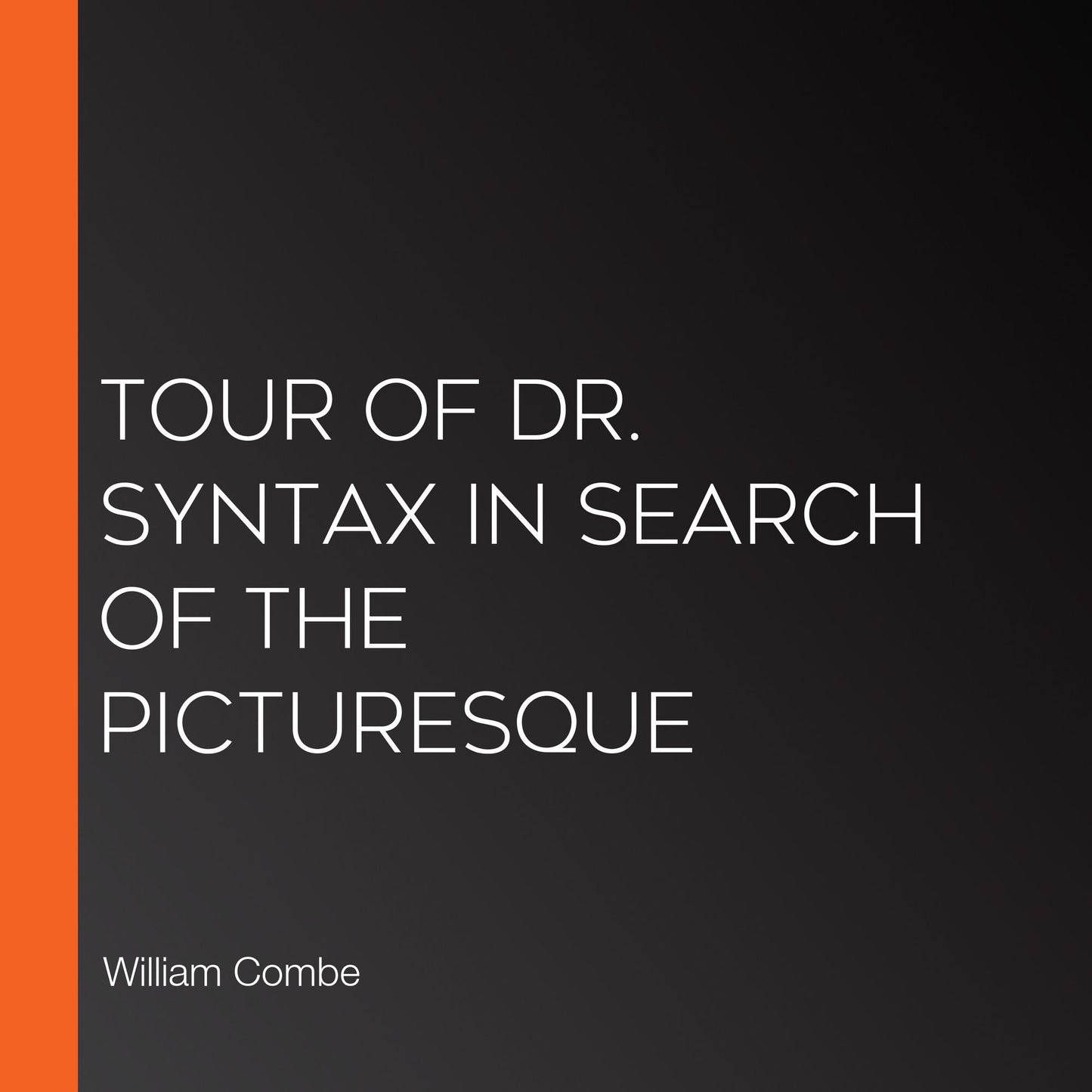 Tour of Dr. Syntax in Search of the Picturesque