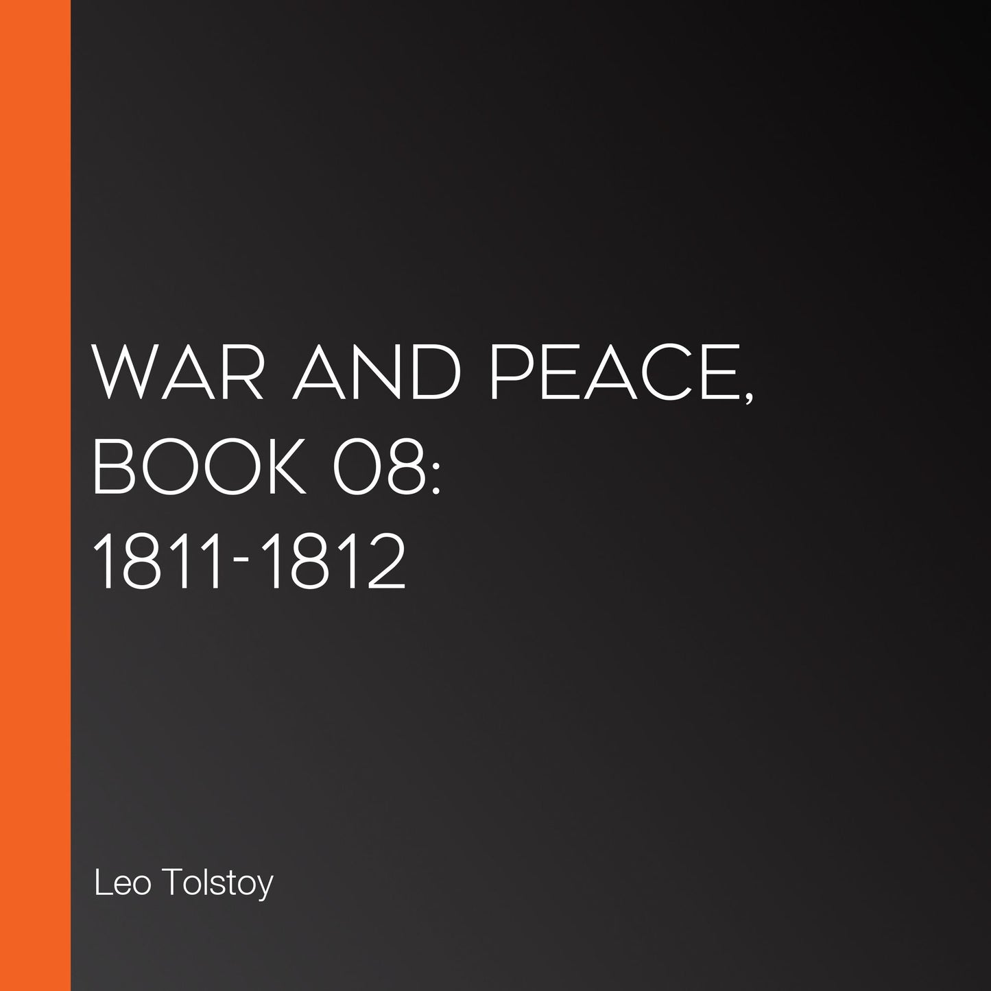 War and Peace, Book 08: 1811-1812