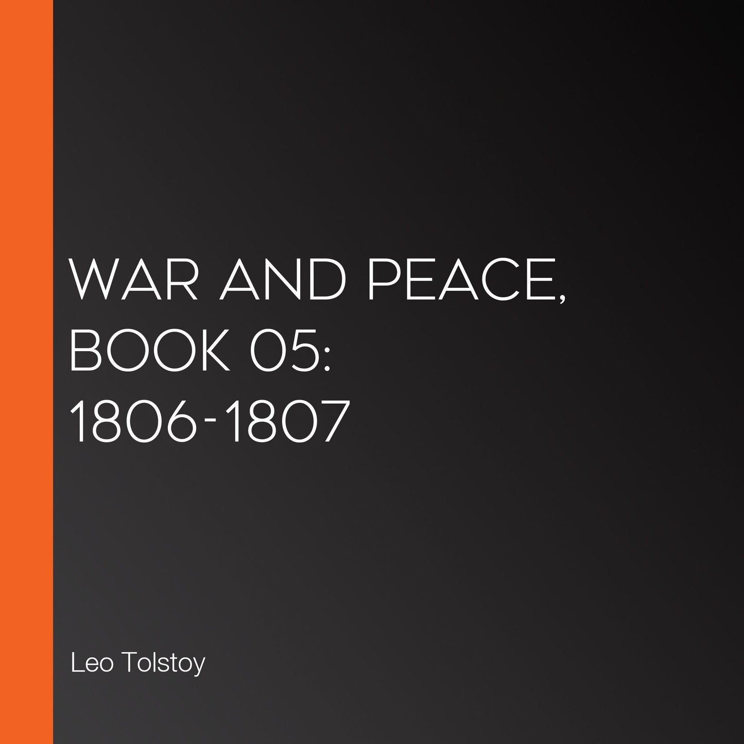 War and Peace, Book 05: 1806-1807