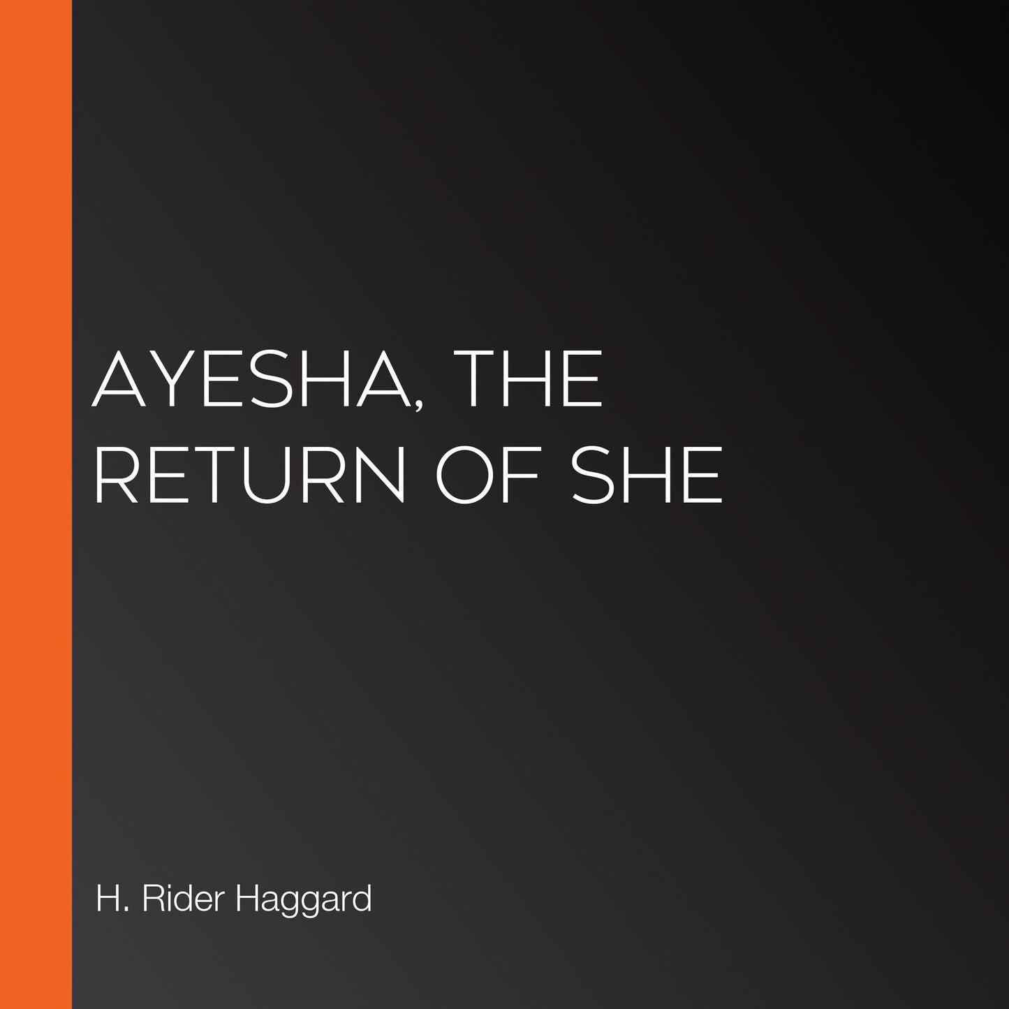 Ayesha, the Return of She