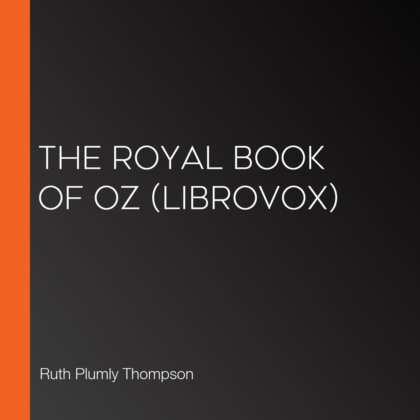 Royal Book of Oz, The (Librovox)