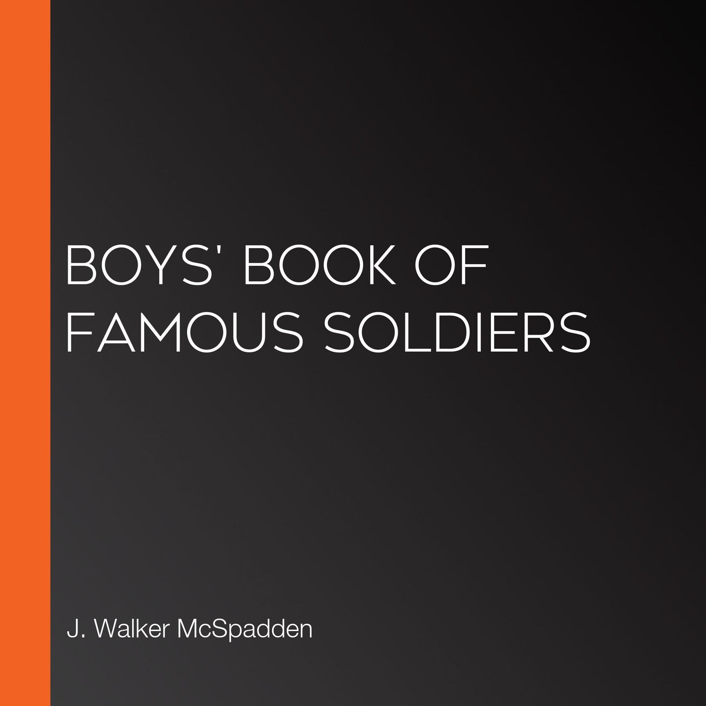 Boys' Book of Famous Soldiers