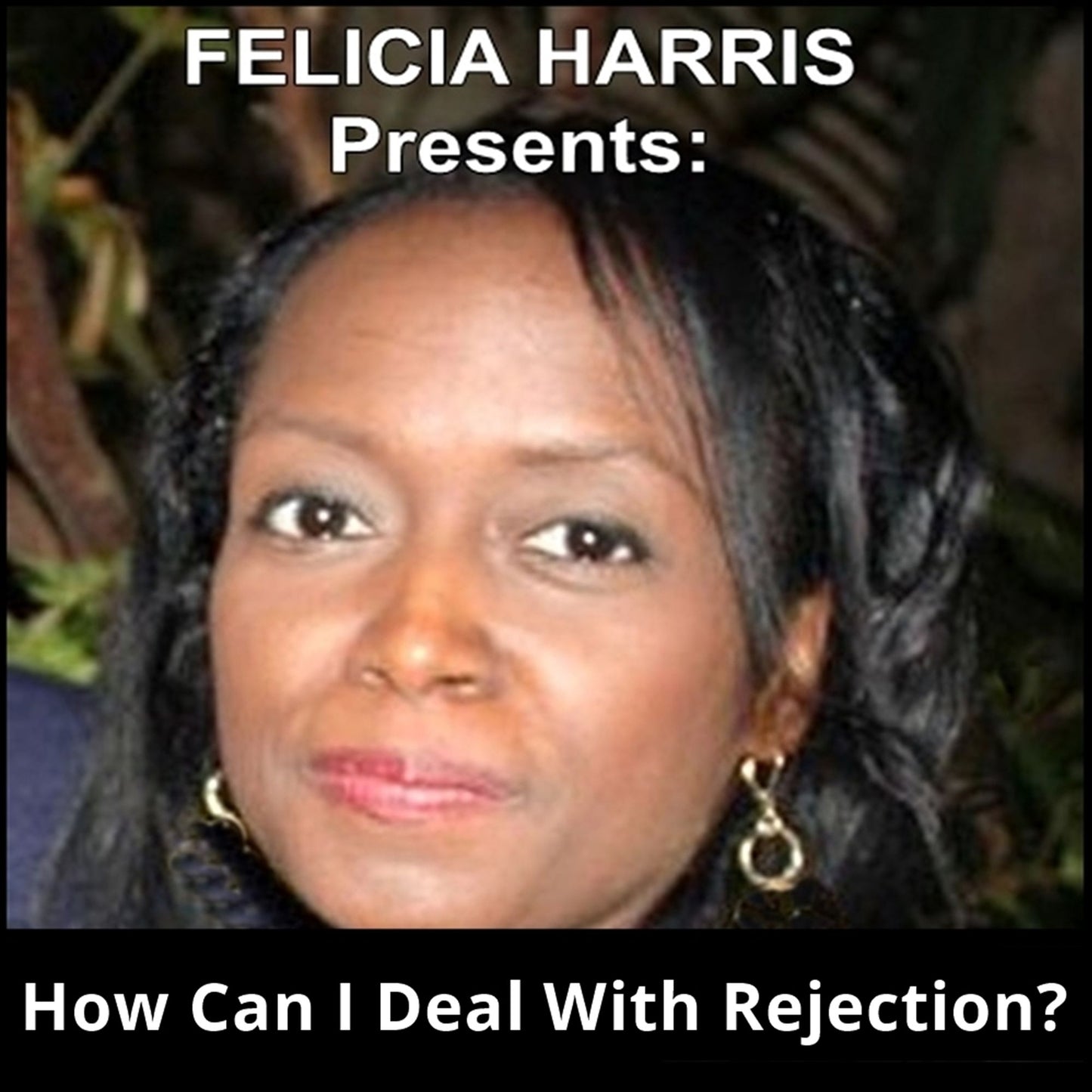 How Can I Deal With Rejection?