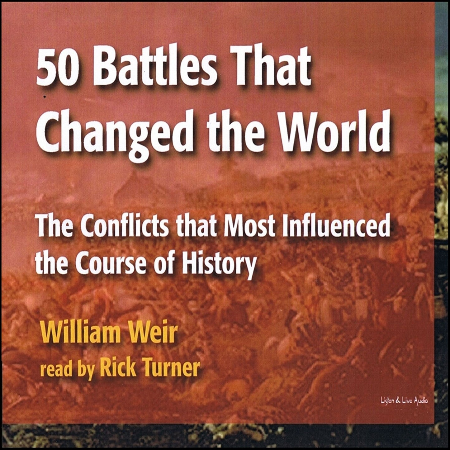 50 Battles that Changed the World (Abridged)