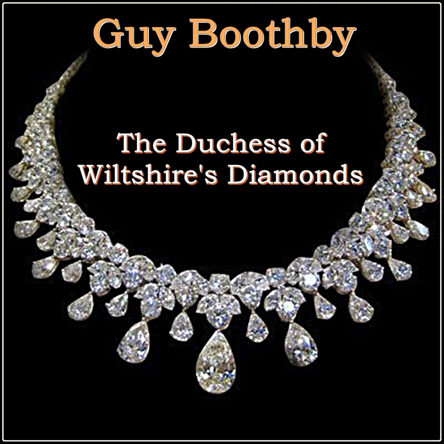 The Duchess of Wiltshire's Diamonds