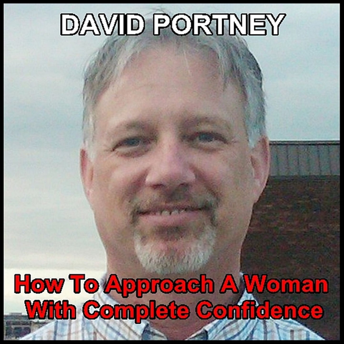 How to Approach Any Woman With Complete Confidence
