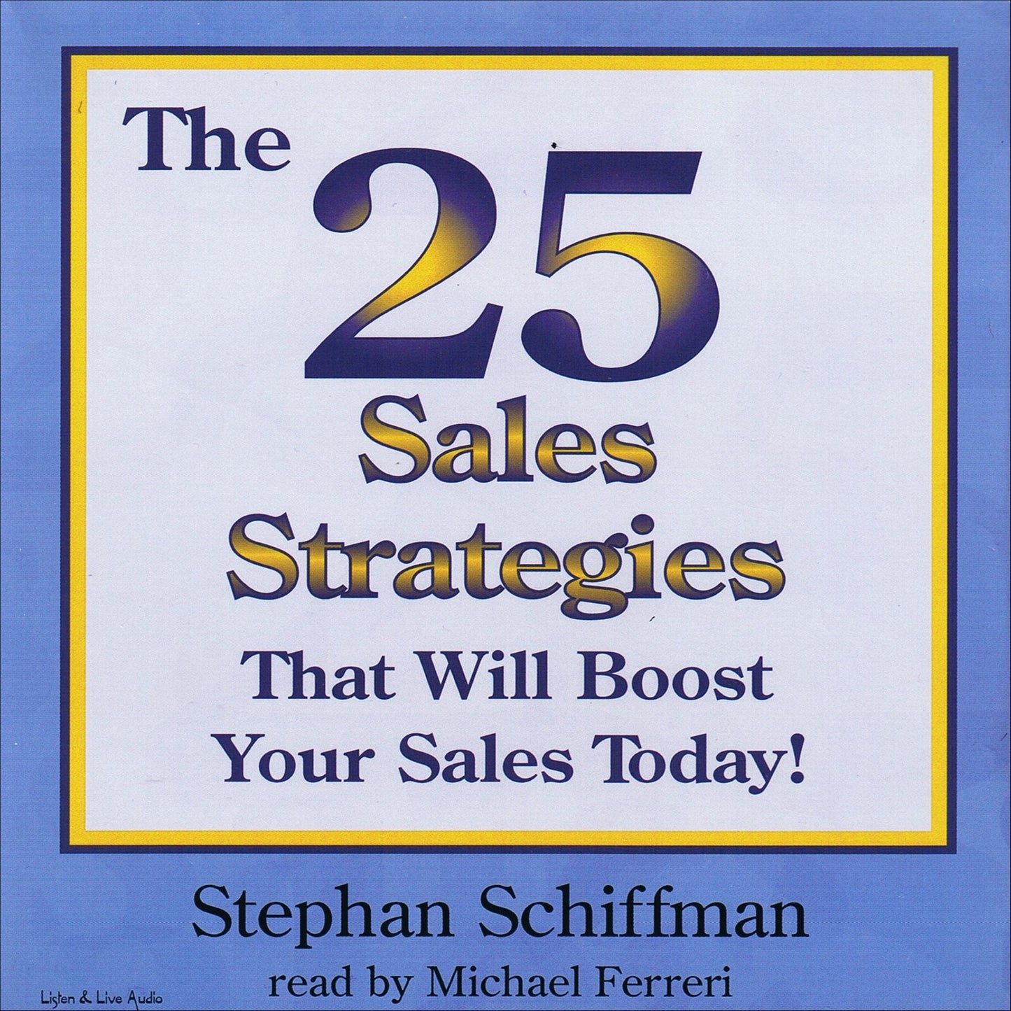 The 25 Sales Strategies That Will Boost Your Sales Today!