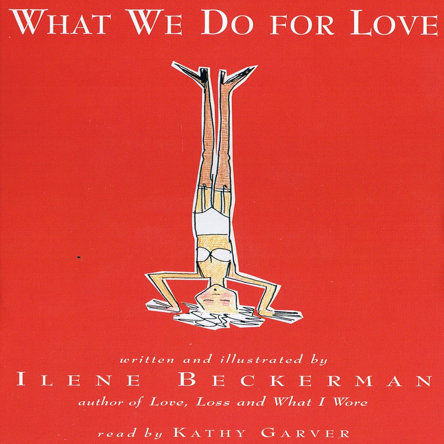 What We Do for Love