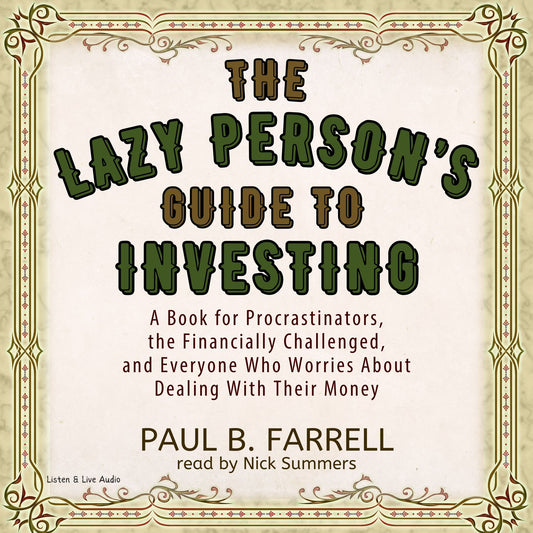 The Lazy Person's Guide To Investing (Abridged)