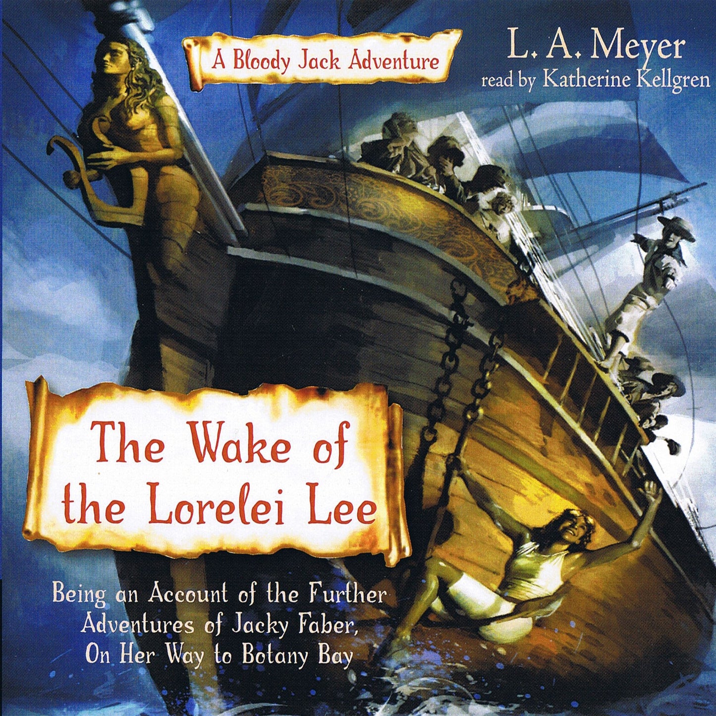 The Wake of the Lorelei Lee: A Bloody Jack Adventure